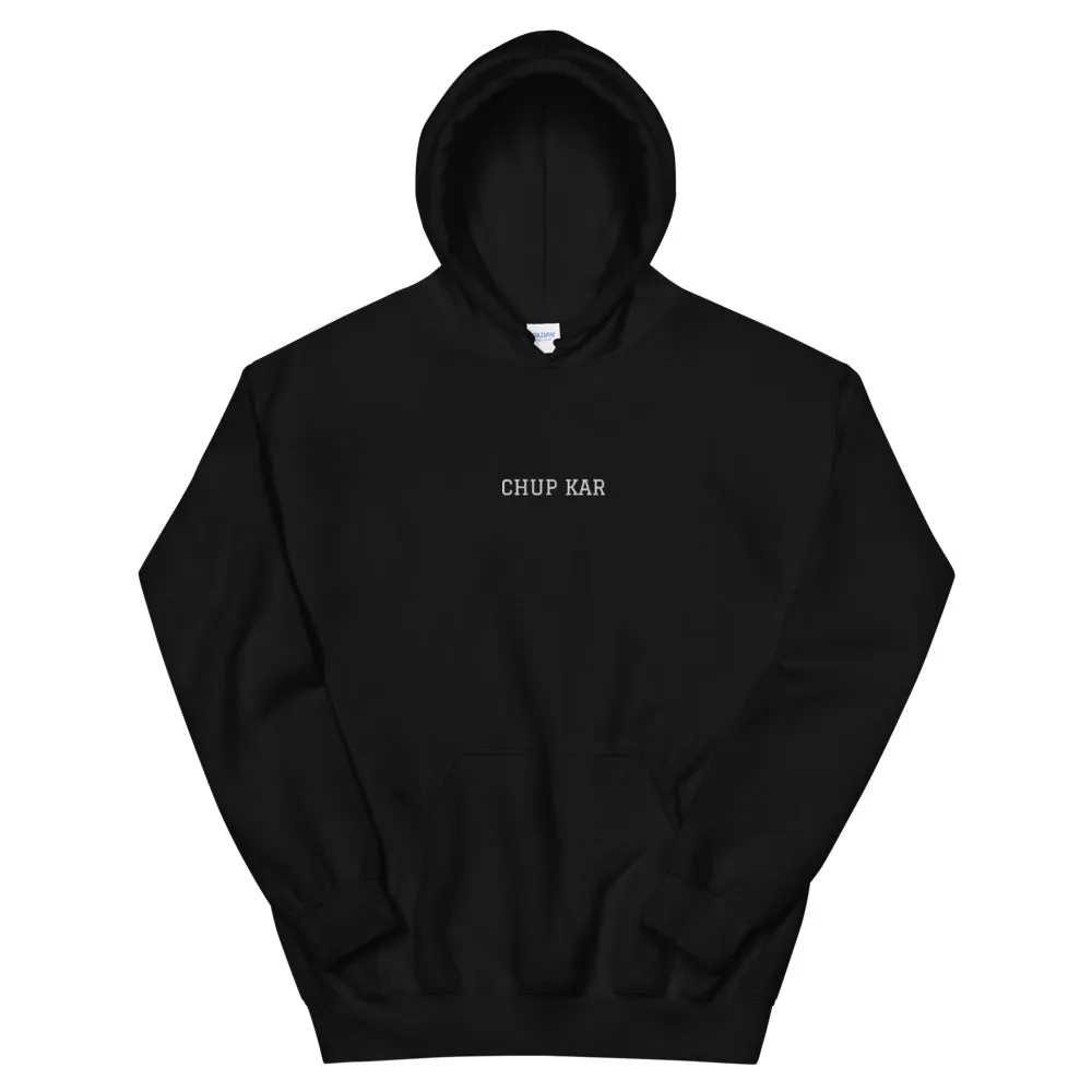 CHUP KAR Unisex Hoodie