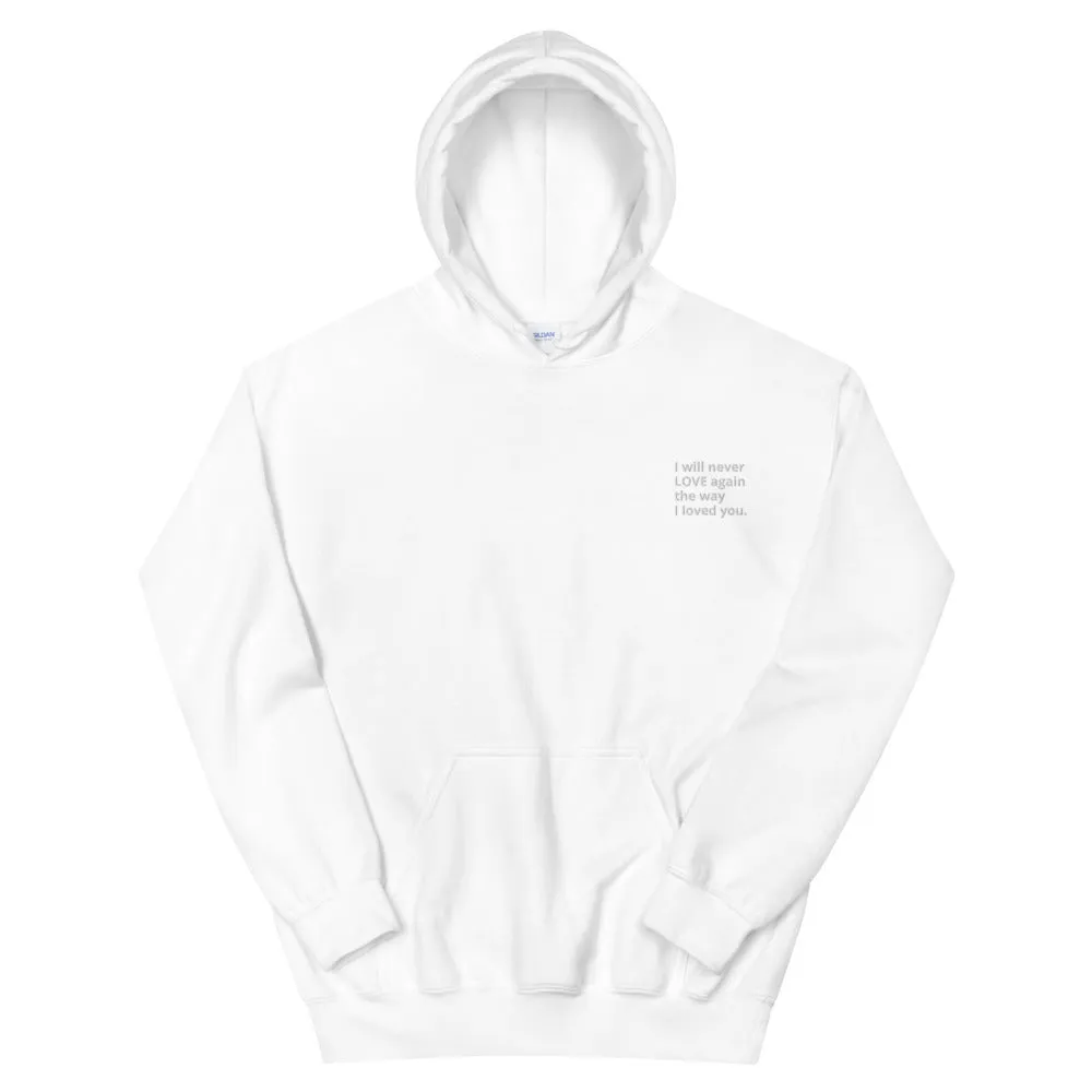 I will never love again - Unisex Hoodie